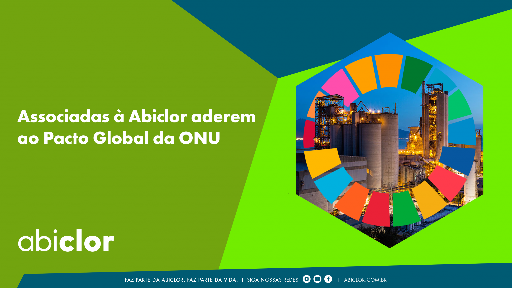 ASSOCIADAS À ABICLOR ADEREM AO PACTO GLOBAL DA ONU Abiclor